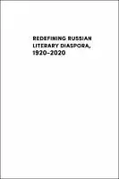 Cover Image of Redefining Russian Literary Diaspora, 1920-2020
