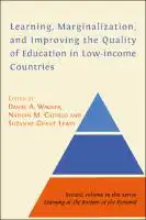 Cover Image of Learning, Marginalization, and Improving the Quality of Education in Low-income Countries