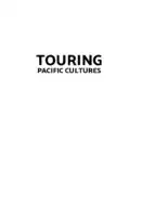 Cover Image of Touring Pacific Cultures