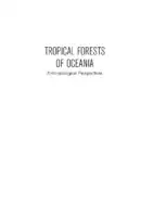 Cover Image of Tropical Forests Of¬†Oceania. Anthropological Perspectives