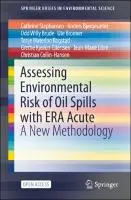 Cover Image of Assessing Environmental Risk of Oil Spills with ERA Acute
