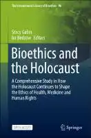 Cover Image of Bioethics and the Holocaust