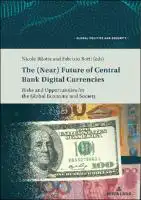 Cover Image of The (Near) Future of Central Bank Digital Currencies