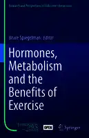 Cover Image of Hormones, Metabolism and the Benefits of Exercise