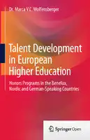 Cover Image of Talent Development in European Higher Education: Honors Programs in the Benelux, Nordic and German-Speaking Countries