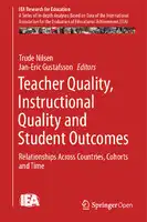 Cover Image of Teacher Quality, Instructional Quality and Student Outcomes: Relationships Across Countries, Cohorts and Time