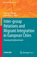 Cover Image of Inter-group Relations and Migrant Integration in European Cities: Changing Neighbourhoods