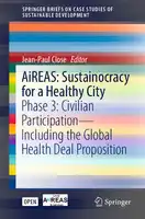 Cover Image of AiREAS: Sustainocracy for a Healthy City: Phase 3: Civilian Participation ‚Äì Including the Global Health Deal Proposition