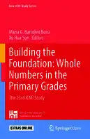 Cover Image of Building the Foundation: Whole Numbers in the Primary Grades: The 23rd ICMI Study