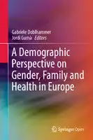 Cover Image of A Demographic Perspective on Gender, Family and Health in Europe