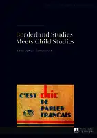 Cover Image of Borderland Studies meets Child Studies