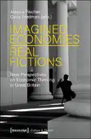 Cover Image of Imagined Economies - Real Fictions