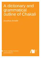 Cover Image of A dictionary and grammatical outline of Chakali