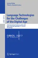 Cover Image of Language Technologies for the Challenges of the Digital Age: 27th International Conference, GSCL 2017, Berlin, Germany, September 13-14, 2017, Proceedings