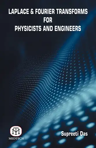 Cover Image of Laplace & Fourier Transforms for Physicists and Engineers