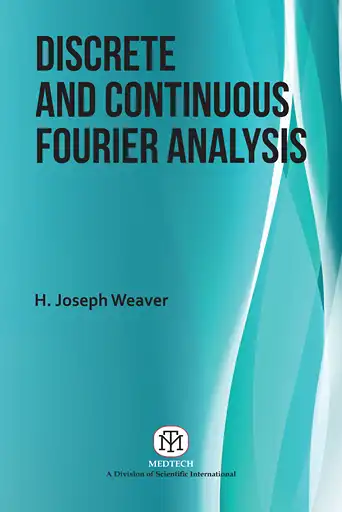 Cover Image of DISCRETE AND CONTINUOUS FOURIER ANALYSIS