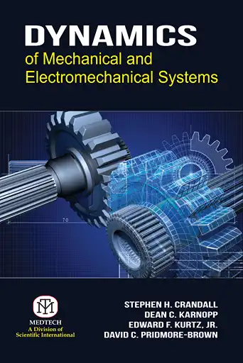 Cover Image of DYNAMICS OF MECHANICAL AND ELECTROMECHANICAL SYSTEMS