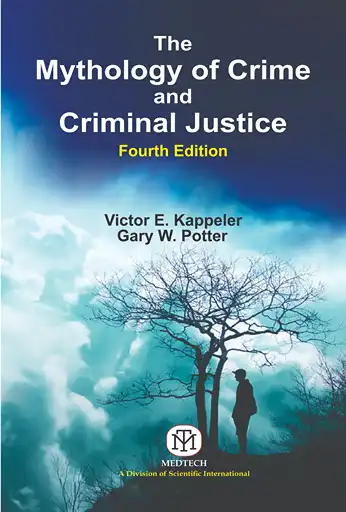 Cover Image of THE MYTHOLOGY OF CRIME AND CRIMINAL JUSTICE, 4ED (PB)