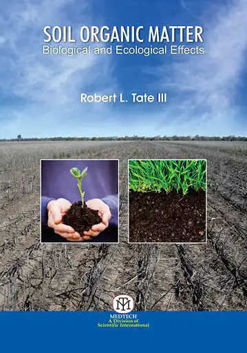 Cover Image of SOIL ORGANIC MATTER BIOLOGICAL AND ECOLOGICAL EFFECTS