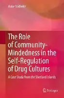 Cover Image of The Role of Community-Mindedness in the Self-Regulation of Drug Cultures